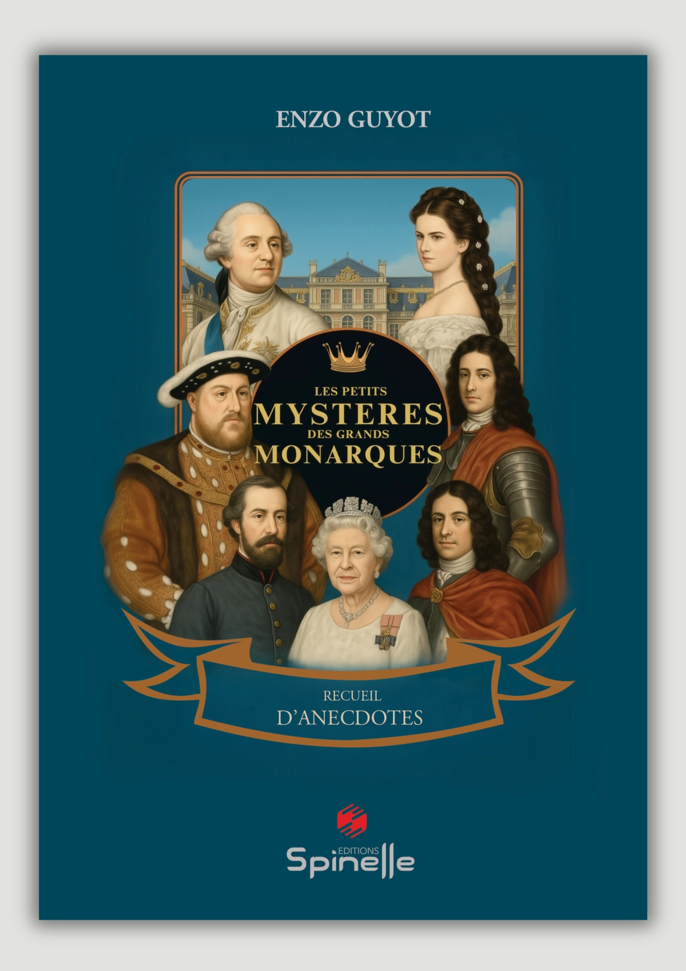 « Les Petits Mystères des Grands Monarques » : l’Histoire royale revisitée par Enzo Guyot